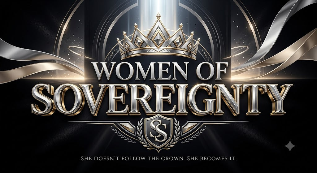 WOMEN OF SOVEREIGNTY™